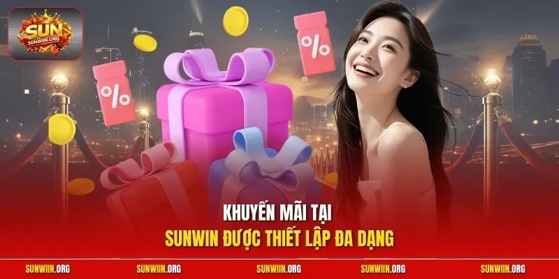 Khuyến mãi tại Sunwin được thiết lập đa dạng