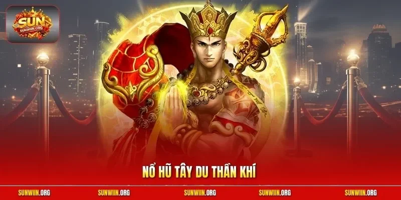 Nổ hũ Tây Du Thần Khí